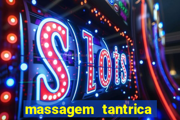 massagem tantrica em santos