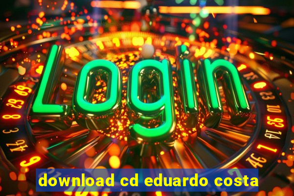 download cd eduardo costa